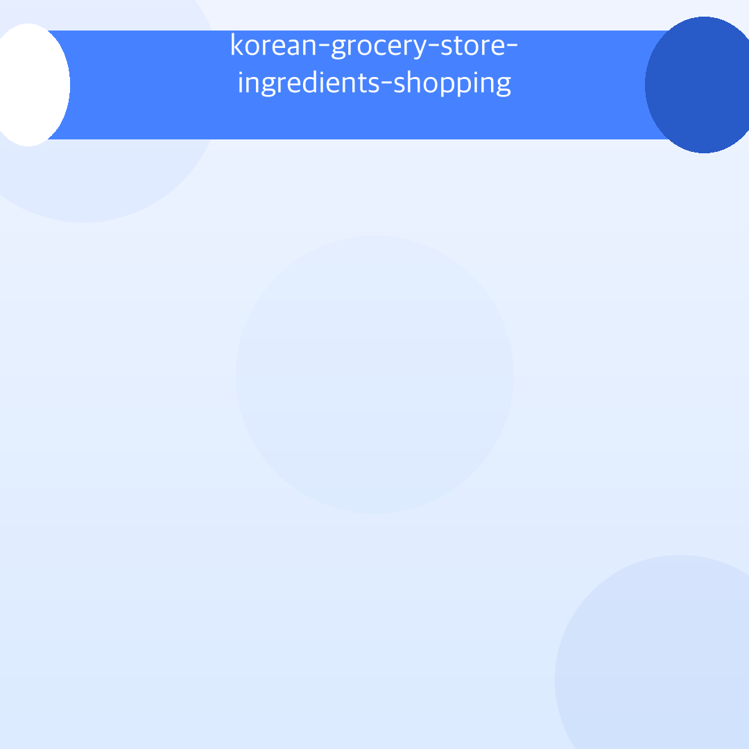 korean-grocery-store-ingredients-shopping